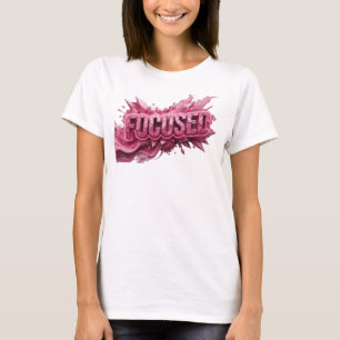 T-shirt Conception de texte FOCALISÉ rose accrocheur