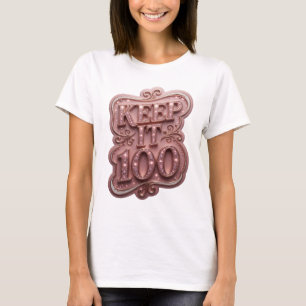 T-shirt Conception de texte KEEP IT 100 Rose Vibrant