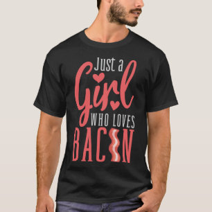 T-shirt Conception Drôle Pour Amateurs De Bacon Femme Fill