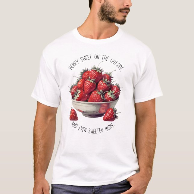 T-shirt Conception fraise - Berry Sweeter à l'intérieur (Devant)