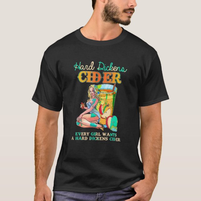 T-shirt Conception Mignonne Chaque Fille Veut Un Cidre Dic (Devant)