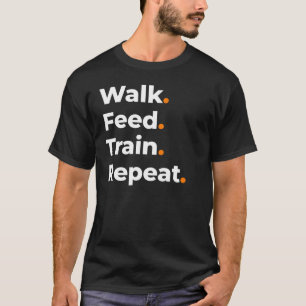 T-shirt Conception pour amoureux de chien Marcher Nourrir 