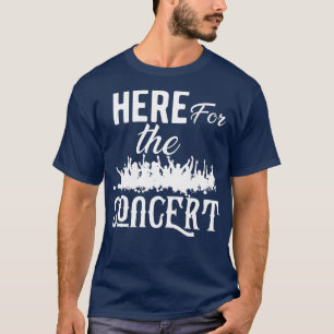 T-shirt Concert ici pour le concert