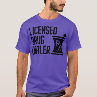 T-shirt Concessionnaire de drogue agréé Funny Pharmacien 1
