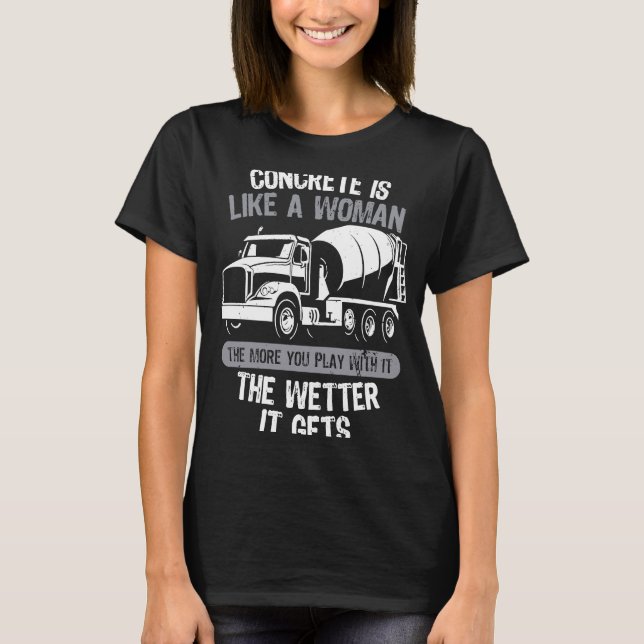 T-shirt Concrete builder's saying with truck for construct (Devant)