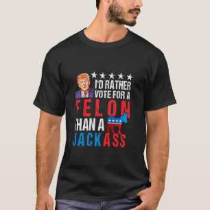 T-shirt Condamné Felon 2024 Je préfère voter pour Felon qu