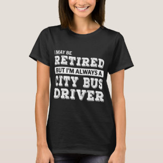 T-shirt Conducteur d'autobus de ville à la retraite Cadeau