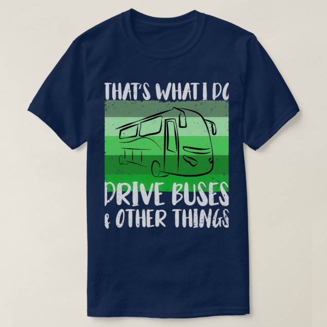 T-shirt conducteur d'autobus scolaire conducteur d'autobus (Design devant)