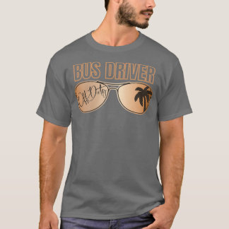 T-shirt Conducteur De Bus Hors Service Dernier Jour De L'É