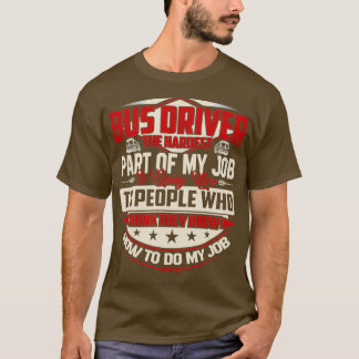 T-SHIRT CONDUCTEUR DE BUS LE PLUS DUR EST BON