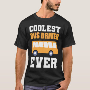 T-shirt Conducteur de bus le plus froid Conducteur autoris