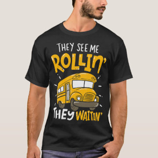 T-shirt Conducteur De Bus Scolaire Ils Me Voient Rollinx27