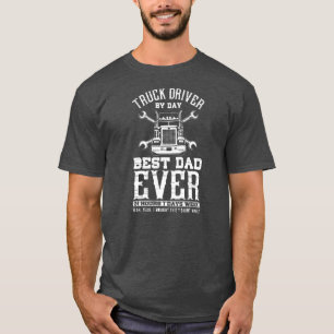 T-shirt Conducteur De Camion Par Jour Meilleur Papa Jamais