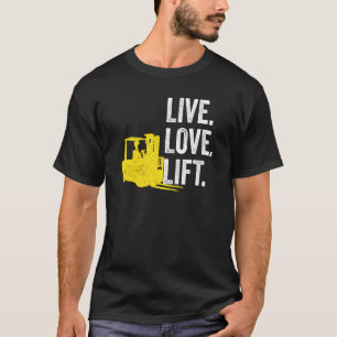 T-shirt Conducteur de chariot élévateur à fourche Vie Lofe