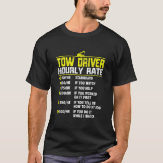 T-shirt Conducteur de dépanneuse Cadeau de taux horaire dr