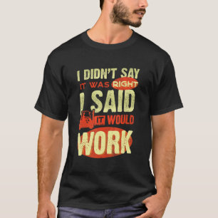 T-shirt Conducteur De Forklift Je N'Ai Pas Dit Que C'Était