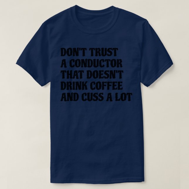 T-shirt Conducteur Qui Boit Du Café Cuss Beaucoup (Design devant)
