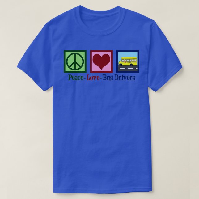 T-shirt Conducteurs de bus de l'école Peace Love (Design devant)