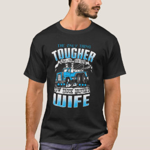 T-shirt CONDUCTEURS DE CAMIONS DE TOW FEMME Drôle Conducte