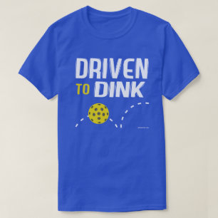 T-shirt "Conduit à la chemise de Dink" Pickleball