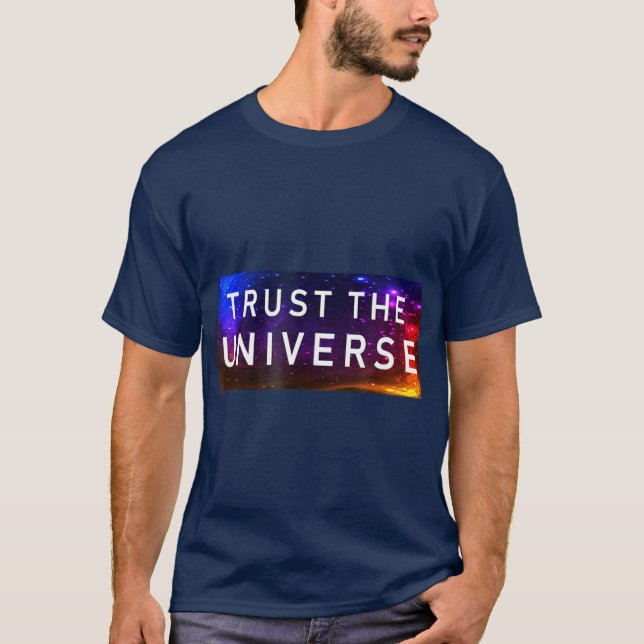 T-shirt Confiance à l'univers Cool mode Inspiration (Devant)