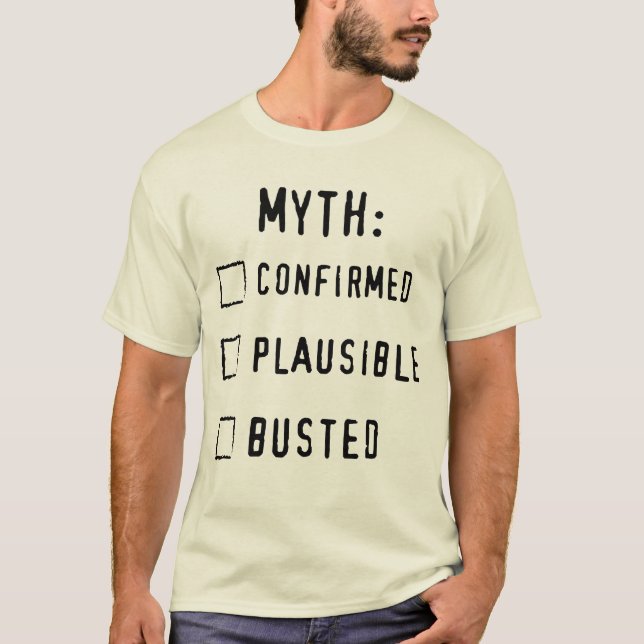 T-shirt Confirmé/Plausible/BUSTED (Devant)