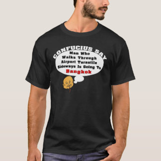 T-shirt Confucius disent : Aller à Bangkok