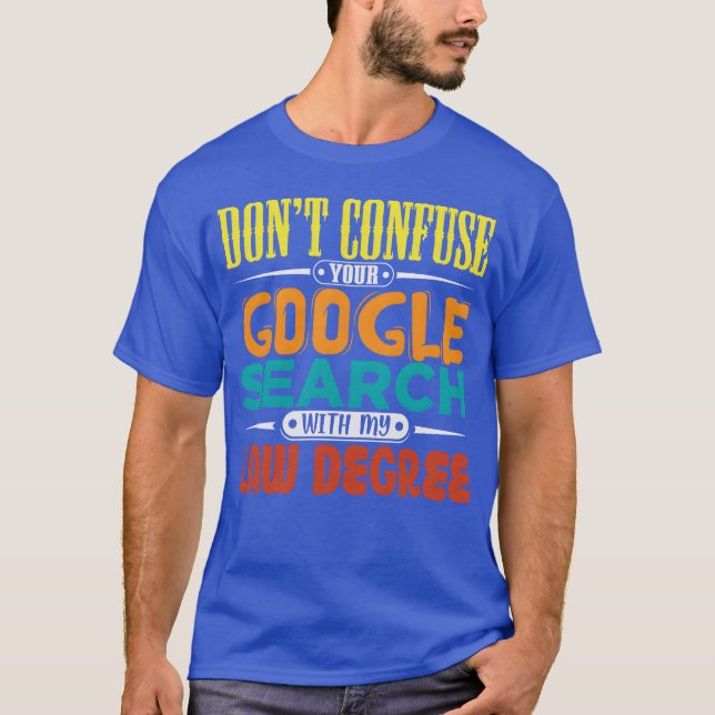 T-shirt confuse your google search with my degree 70s frie (Devant)