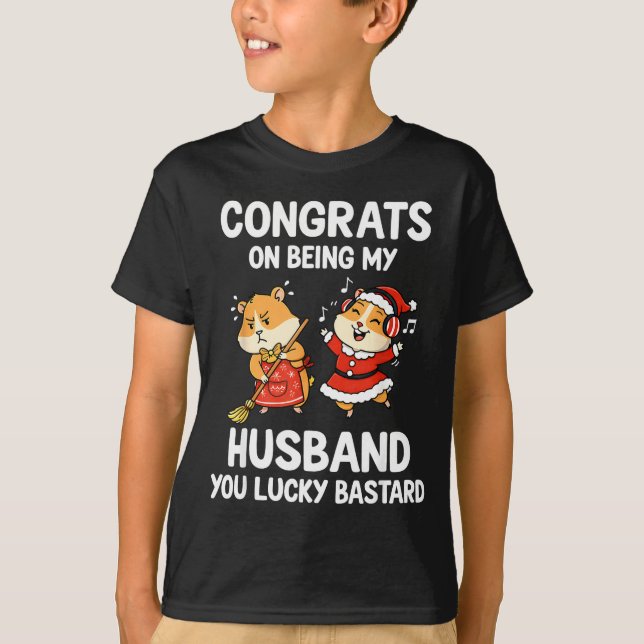 T-shirt Congrats On Being My Husband You Lucky  (Devant)