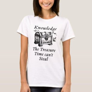 T-shirt Connaissance : Le temps du trésor ne peut pas vole