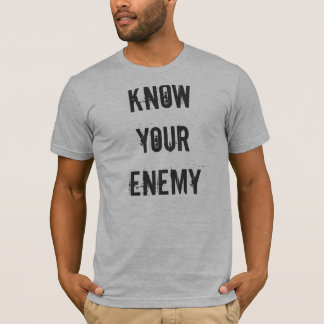T-shirt Connaissez votre ennemi