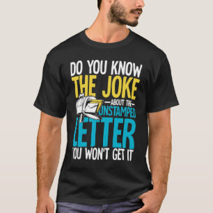 T-shirt Connaissez-Vous La Plaisanterie À Propos De La Let