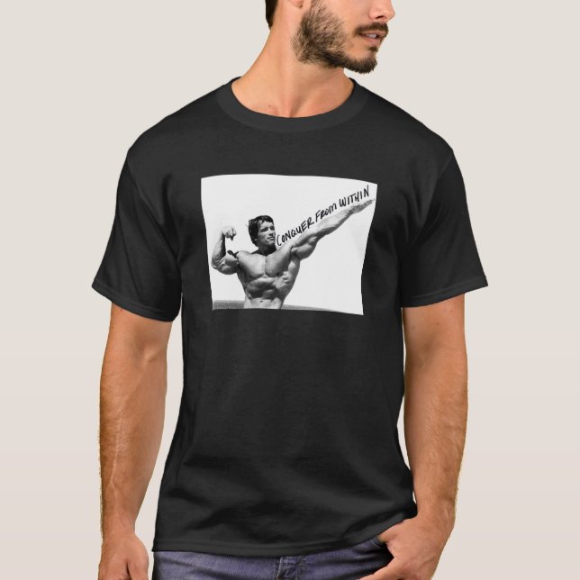 T-shirt Conquérir à partir de l'intérieur de style arnold  (Devant)