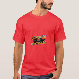 T-shirt Conquérir le contrôleur
