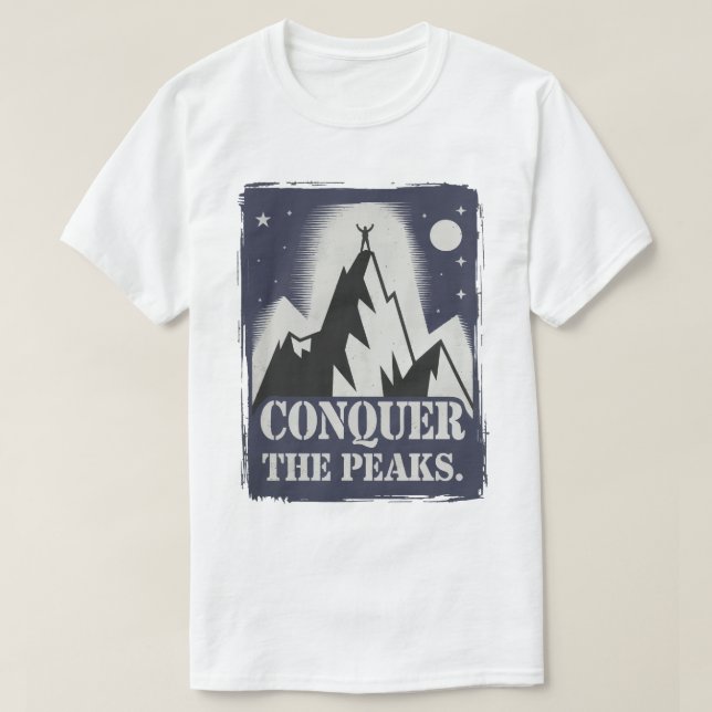 T-shirt Conquérir les pics Motivational Mountain Design (Design devant)
