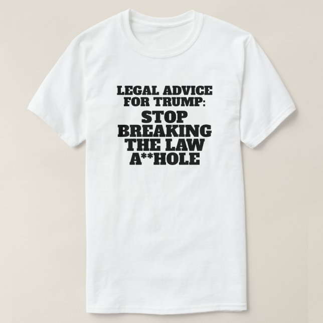 T-shirt Conseil juridique amusant pour Trump (Design devant)
