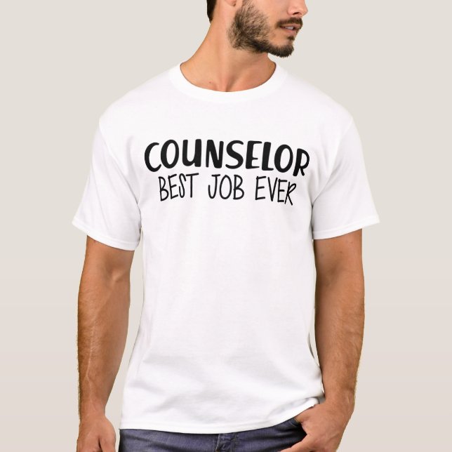 T-shirt Conseiller le meilleur emploi jamais (Devant)