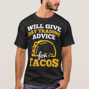 T-shirt Conseils De Commerce Jour Pour Tacos Stock Market