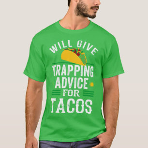 T-shirt Conseils De Trappe Pour La Chasse Trapper Tacos