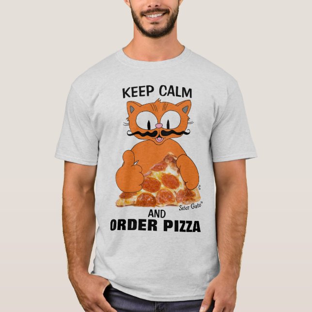 T-shirt CONSERVER CALME ET COMMANDER PIZZA Senor Gato™ Drô (Devant)