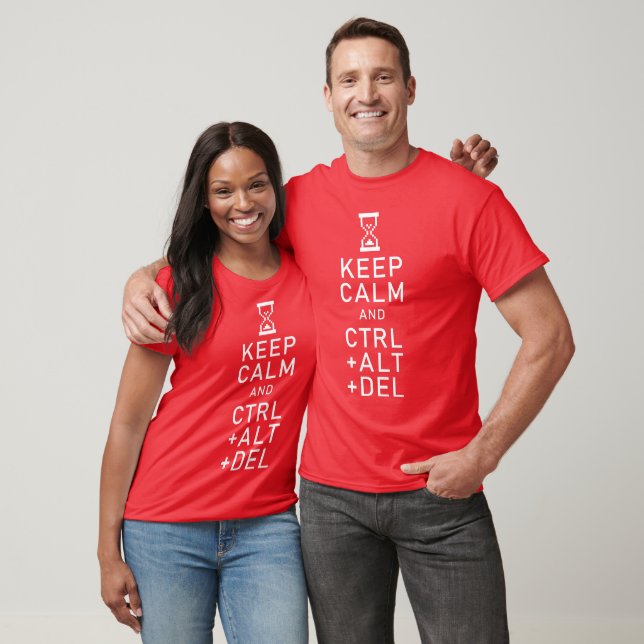 T-shirt Conserver calme et CTRL + ALT + DEL Funny Programm (Unisexe)