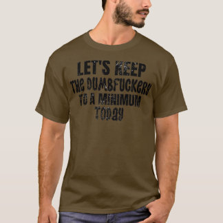 T-shirt Conserver la bavure à un minimum aujourd'hui 5