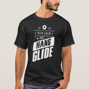 T-shirt Conserver Le Calme Et Accrocher Le Glide Hang Pilo