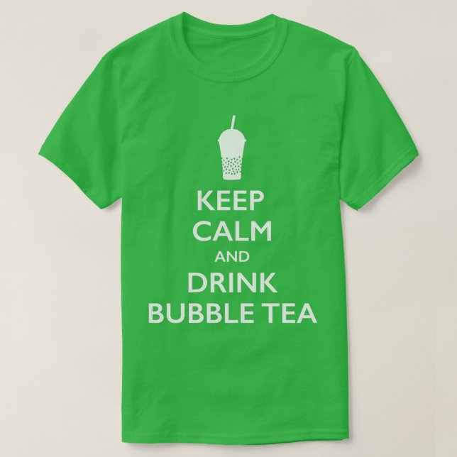 T-shirt Conserver le calme et boire Bubble Thé bulle thé t (Design devant)