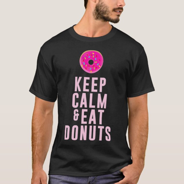 T-shirt Conserver le calme et manger des beignets pâtisser (Devant)