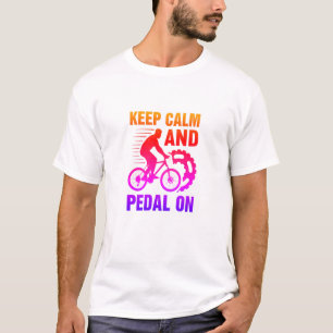 T-shirt Conserver Le Calme Et Pédaler En Vélo-À-Rêve