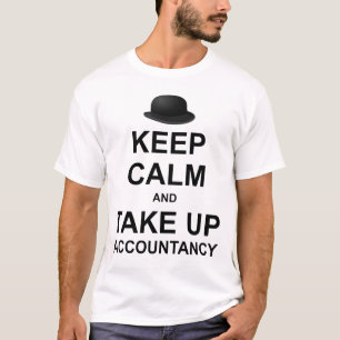 T-shirt Conserver le calme et prendre la comptabilité