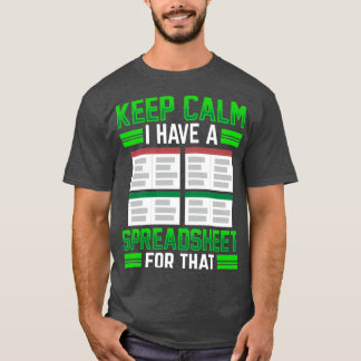 T-shirt Conserver Le Calme J'Ai Un Tableur Pour Ce Travail