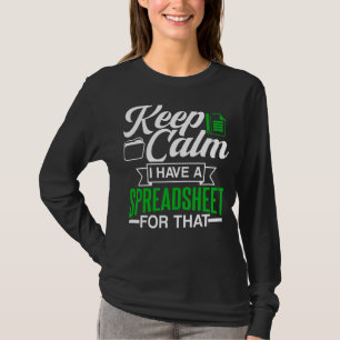 T-shirt Conserver Le Calme J'Ai Une Feuille De Calcul Pour