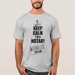 T-shirt Conserver le calme Je suis un Notaire Customisé No